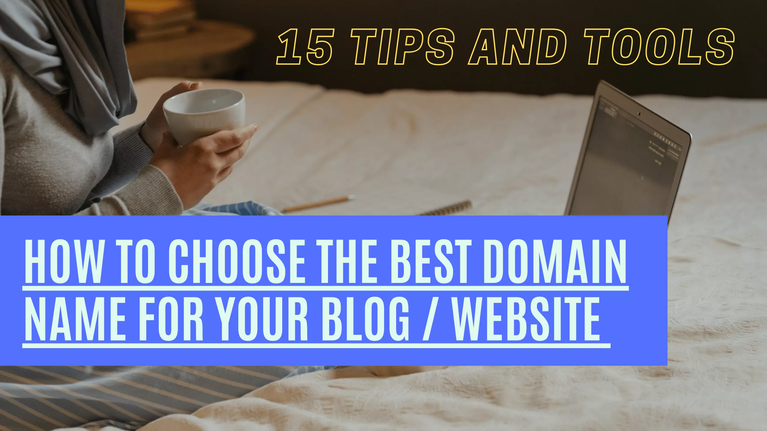 how to select best domain name for blog / website