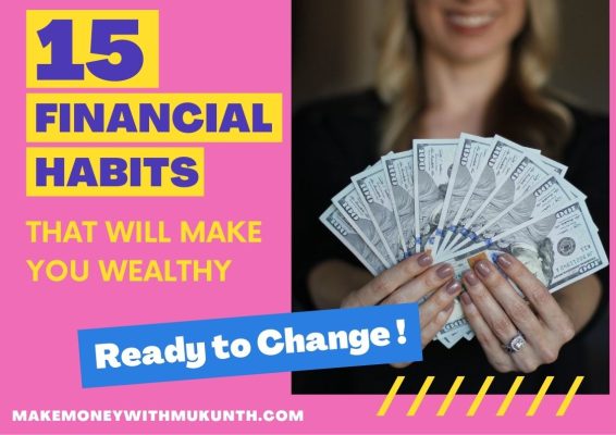 15 FINANCIAL HABITS THAT WILL MAKE YOU WEALTHY