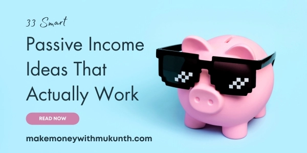 Passive Income Ideas That Actually Work