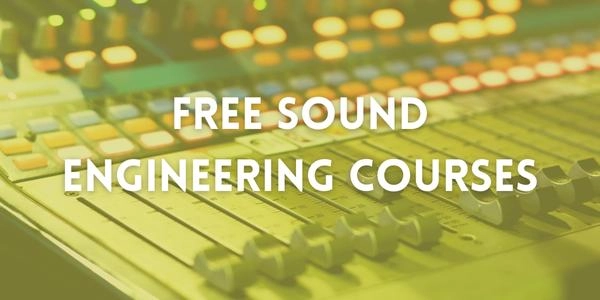 Free Sound Engineering Courses